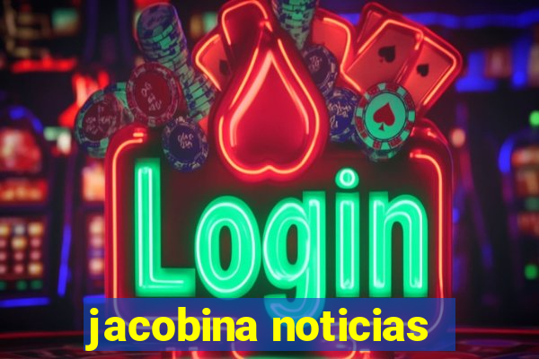 jacobina noticias